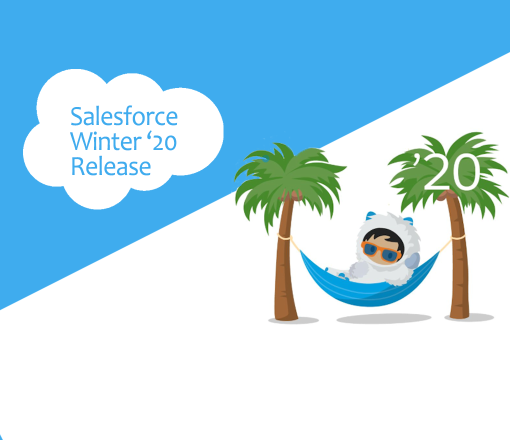 Salesforce Winter ‘20 release!